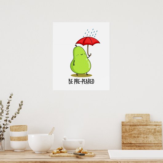 Wees pre-pear-ed Funny Pear in Rain Pun Poster (Keuken)
