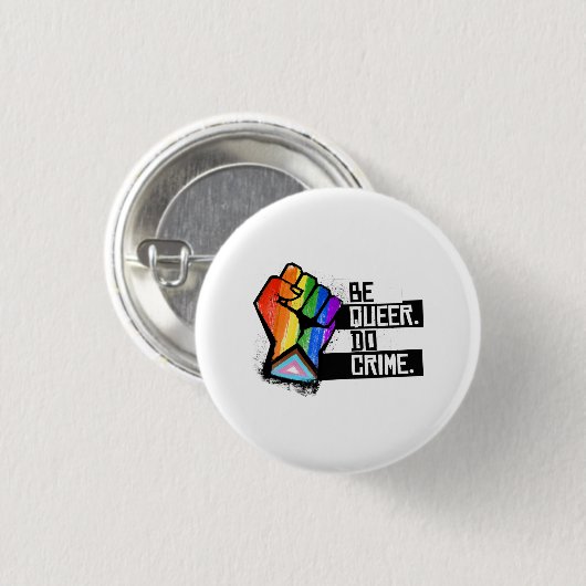 Wees Queer Doe Misdaad Ronde Button 3,2 Cm (Voorkant /achterkant)