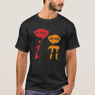 Wees rationeel Word echt T-shirt
