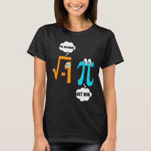 Wees rationeel, word realistisch Wiskunde Leerling T-shirt