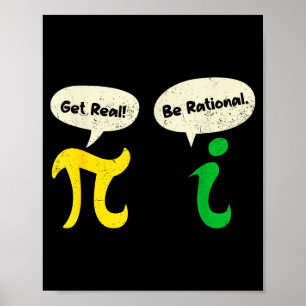 Wees Reëel Wees Rationeel Grappige Pi Wiskundelera Poster