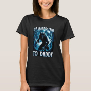 Wees respectvol voor papa Grappig Rizz Cringe Alph T-shirt