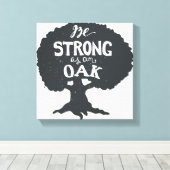 Wees sterk als eikel canvas afdruk (Insitu (Houten vloer))