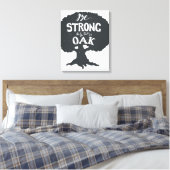 Wees sterk als eikel canvas afdruk (Insitu (Slaapkamer))