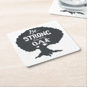 Wees sterk als eikel vierkante kartonnen onderzetter (Schuin)
