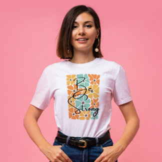 Wees sterk chique Abstracte moderne positiviteit c T-shirt