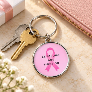 Wees sterk en blijf vechten Roze borstkanker citaa Sleutelhanger