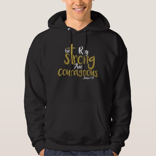 Wees sterk en moedig Joshua 1:9 Naam  Hoodie (Voorkant)