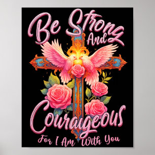 Wees sterk en moedig, want ik ben met je engel W Poster