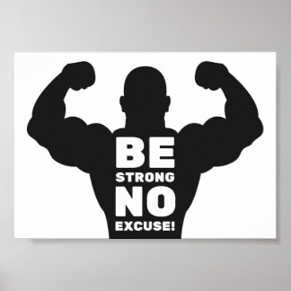 Wees sterk, geen excuus | Bodybuilder Gym Motivati Poster