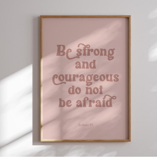 Wees sterk Joshua 1:9 poster