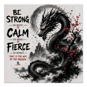 Wees Sterk, Kalm & Fierce Draak Perfect Poster