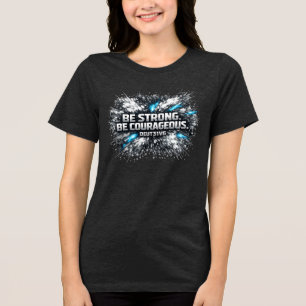 Wees sterk - Wees moedig Tri-Blend Shirt