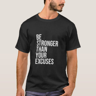 Wees sterker dan je excuses AA NA 12 stap nuchter T-shirt