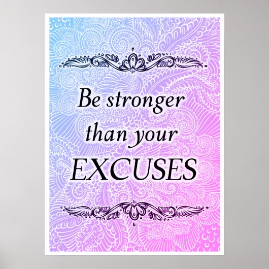 Wees sterker dan je excuses - Positieve prijsopgav Poster (Voorkant)