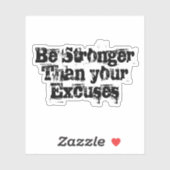 Wees sterker dan je excuses sticker (Vel)