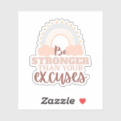 "Wees sterker dan..." Op maat gesneden Vinyl Stick Sticker (Vel)
