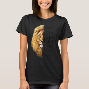 Wees stevig in de overtuiging dat moed sterk is vo t-shirt