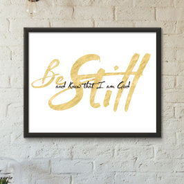 Wees stil en ken Art Print