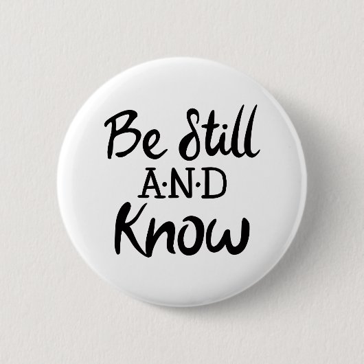Wees stil en ken evangelie grafische Schrift Kunst Ronde Button 5,7 Cm (Voorkant)