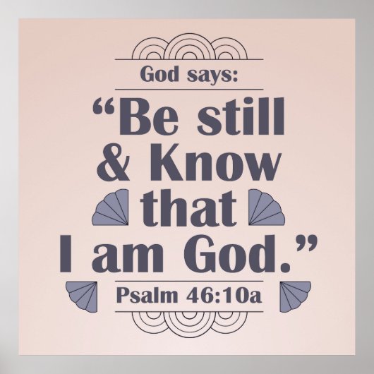 Wees stil en ken Psalm 46:10 Poster (Voorkant)