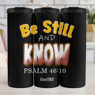 Wees stil en ken PSALM 46:10 Thermosbeker