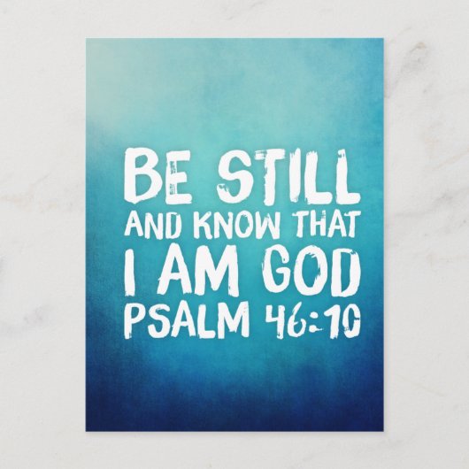 Wees stil en weet dat ik God ben Bijbelvers Briefkaart (Voorkant)