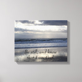 Wees stil en weet dat ik God ben Canvas Afdruk