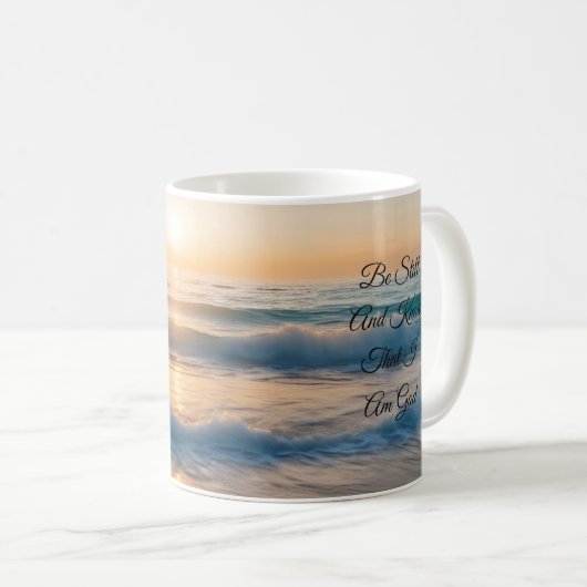 "Wees stil en weet dat ik God ben" Koffiemok (Voorkant rechts)