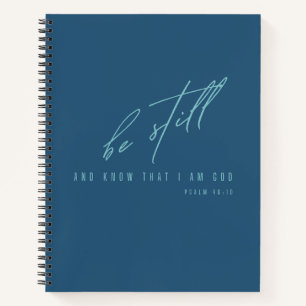 wees stil en weet dat ik God ben.Notitieboeken&Jou Notitieboek