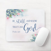 Wees stil en weet dat ik God ben, PS 46:10 Muismat (Met muis)