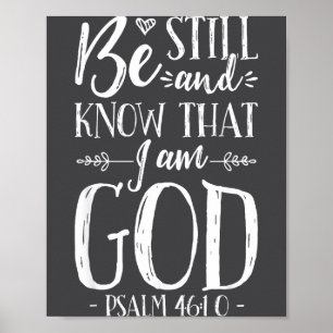 Wees stil en weet dat ik God ben Psalm 46_10 Jezus Poster