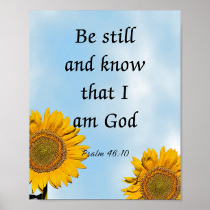 Wees stil en weet dat ik God ben, Psalm 46:10 Poster