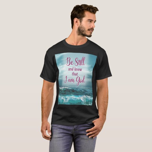 Wees stil en weet dat ik God ben T-shirt (Voorkant volledig)