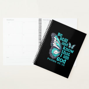 Wees stil en weet dat ik God Bijbelse Verse ben Planner