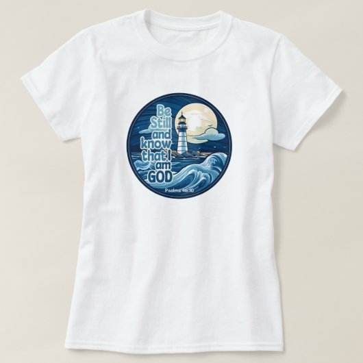 Wees stil en weet dat ik God Bijbelse Verse ben T-shirt (Design voorkant)