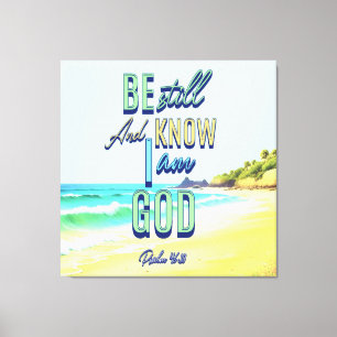 Wees stil en weet dat ik God Psalm 46:10 Canvas Afdruk