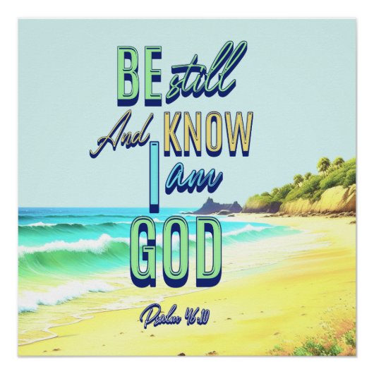 Wees stil en weet dat ik God Psalm 46:10 Perfect Poster (Voorkant)