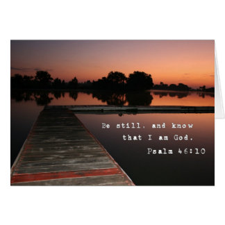 Wees stil en weet het.  5 x 7