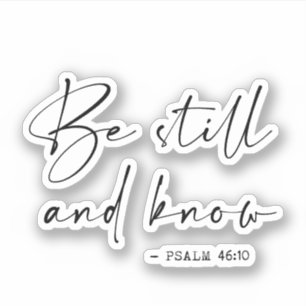 Wees stil en weet het sticker