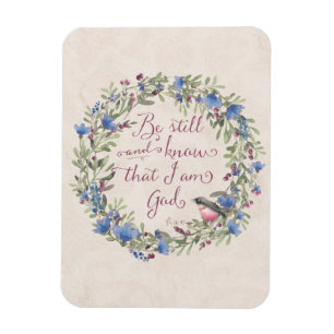 Wees stil en weet - Psalm 46:10 Magneet