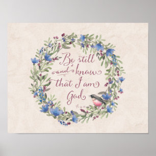 Wees stil en weet - Psalm 46:10 Poster
