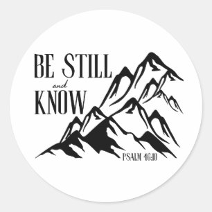 Wees stil en weet – Psalm 46:10 Ronde Sticker