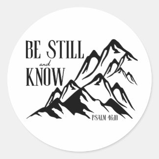 Wees stil en weet – Psalm 46:10 Ronde Sticker
