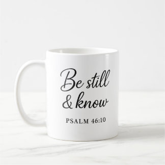 Wees stil en weet – Psalm 46:10 Schriftgedeelte Mo Koffiemok
