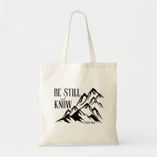 Wees stil en weet – Psalm 46:10 Tote Bag