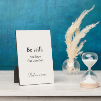 Wees stil en weet — Rustig geloof huisaccent bord Fotoplaat