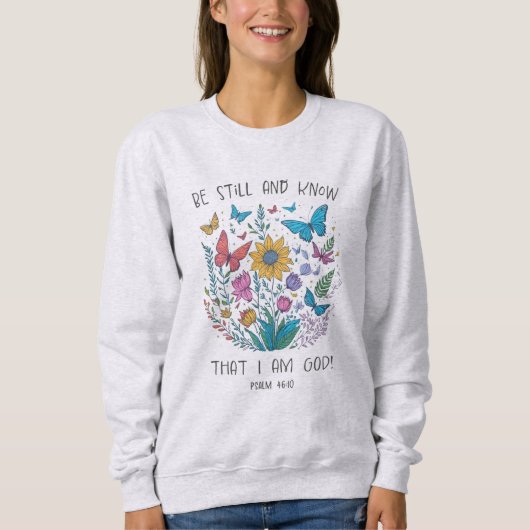 Wees Stil en Weet Sweatshirt (Voorkant)