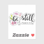 Wees stil - Psalm 46:10 Sticker (Vel)