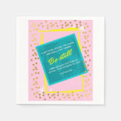 Wees stil Quote Roze Groen papieren servetten (Voorkant)